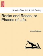 Rocks and Roses; Or Phases of Life.
