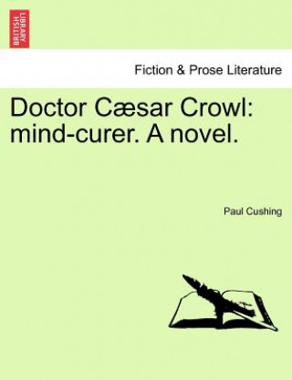 Doctor Caesar Crowl