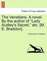 Venetians. a Novel. by the Author of 