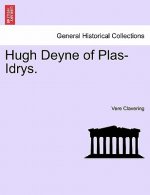 Hugh Deyne of Plas-Idrys.