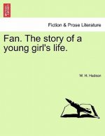 Fan. the Story of a Young Girl's Life. Vol. II.