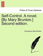 Self-Control. a Novel. [By Mary Brunton.] Vol. II, Second Edition.