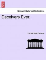 Deceivers Ever. Vol. III.