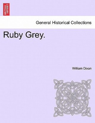 Ruby Grey.