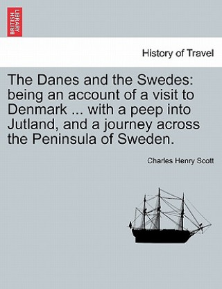 Danes and the Swedes