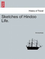 Sketches of Hindoo Life.
