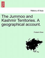 Jummoo and Kashmir Territories. A geographical account.