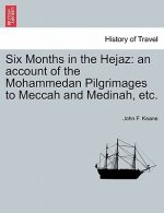 Six Months in the Hejaz