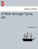 Ride Through Syria, Etc.
