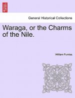 Waraga, or the Charms of the Nile.