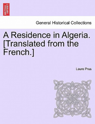 Residence in Algeria. [Translated from the French.]
