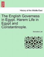 English Governess in Egypt. Harem Life in Egypt and Constantinople.