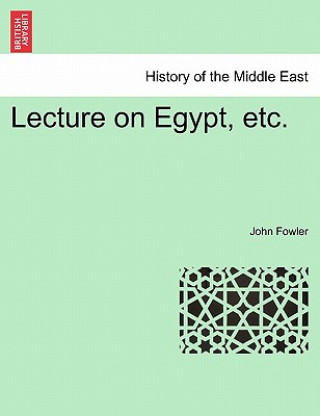 Lecture on Egypt, Etc.