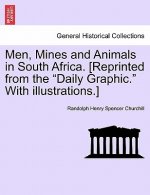 Men, Mines and Animals in South Africa. [Reprinted from the 