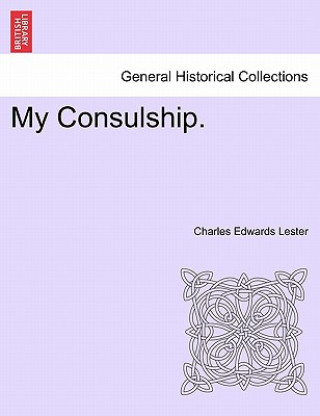 My Consulship.