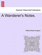 Wanderer's Notes.