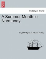 Summer Month in Normandy.
