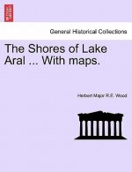 Shores of Lake Aral ... with Maps.