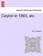 Ceylon in 1883, Etc.