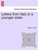 Letters from Italy to a Younger Sister.