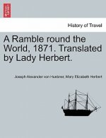 Ramble Round the World, 1871. Translated by Lady Herbert.