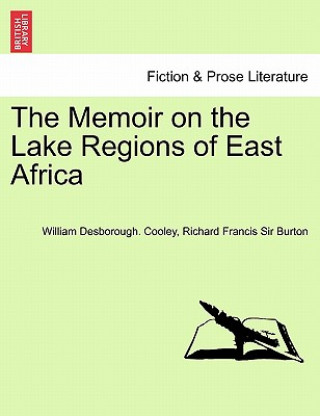 Memoir on the Lake Regions of East Africa