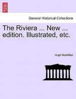 Riviera ... New ... Edition. Illustrated, Etc.