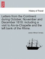 Letters from the Continent During October, November and December 1818