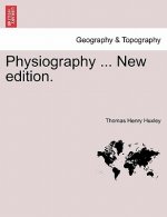 Physiography ... New Edition.
