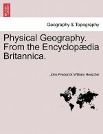 Physical Geography. from the Encyclop Dia Britannica.