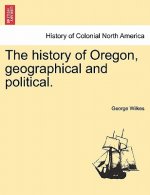 History of Oregon, Geographical and Political.