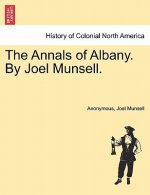 Annals of Albany. by Joel Munsell. Vol. II