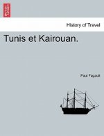 Tunis Et Kairouan.