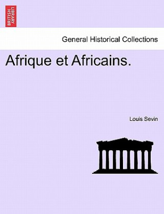 Afrique Et Africains.