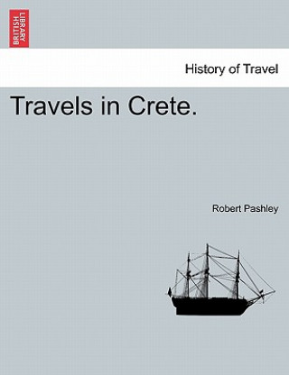 Travels in Crete. Volume II