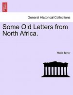 Some Old Letters from North Africa.