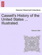 Cassell's History of the United States ... Illustrated.