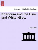 Khartoum and the Blue and White Niles.