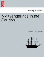 My Wanderings in the Soudan.