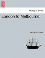 London to Melbourne.