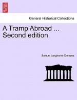 Tramp Abroad ... Second Edition.