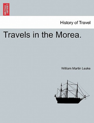 Travels in the Morea.