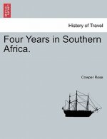 Four Years in Southern Africa.