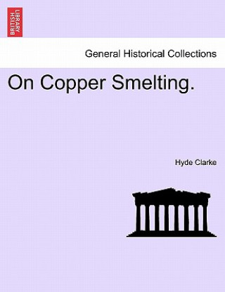 On Copper Smelting.