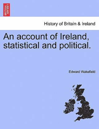 account of Ireland, statistical and political.VOL.II
