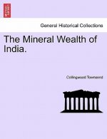Mineral Wealth of India.