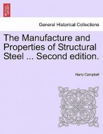 Manufacture and Properties of Structural Steel ... Second Edition.