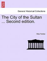 City of the Sultan ... Second Edition.
