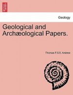 Geological and Arch Ological Papers.