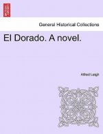 Dorado. a Novel.